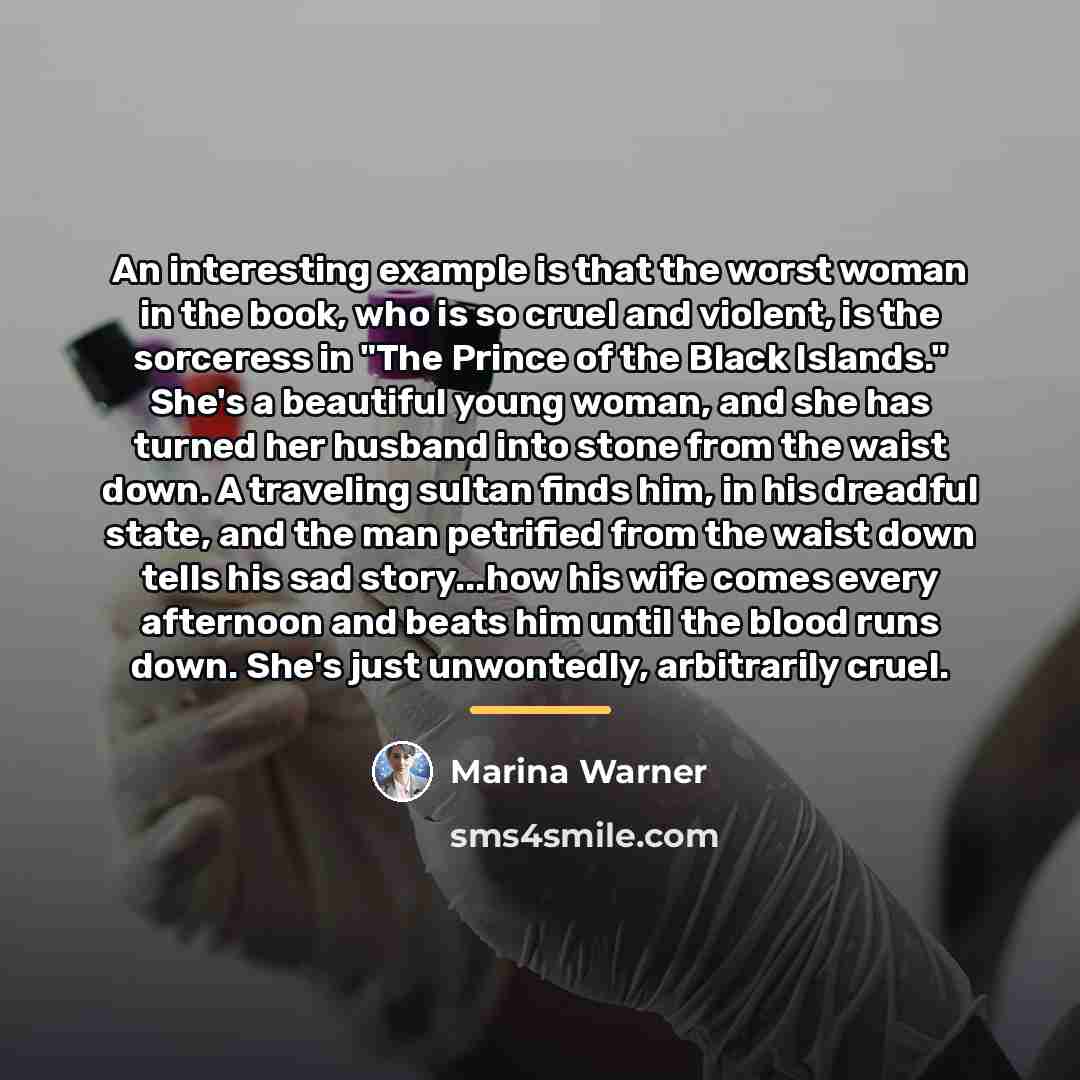 “An interesting example is that the worst woman in the…” quote by Marina Warner