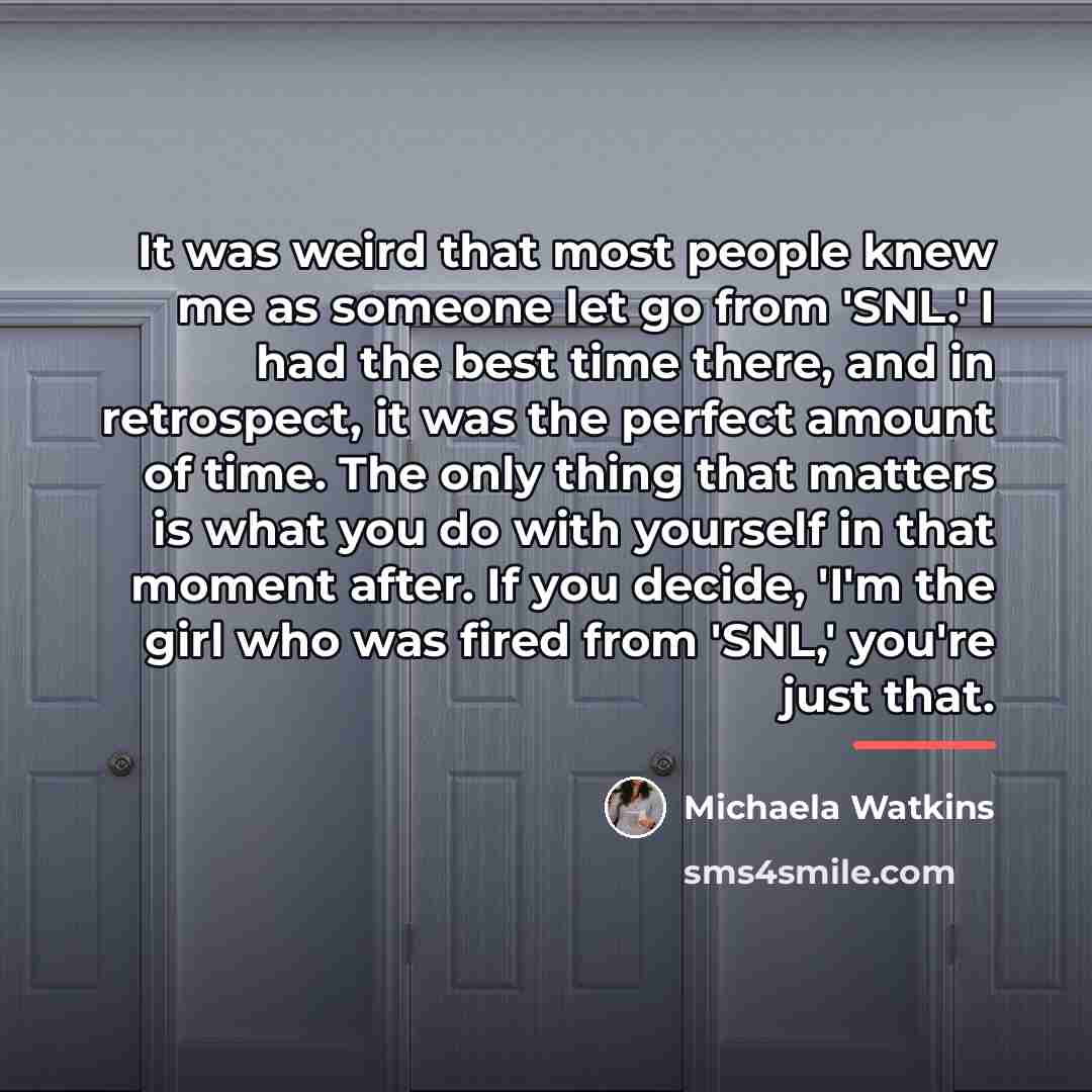 “It was weird that most people knew me as someone…” quote by Michaela Watkins
