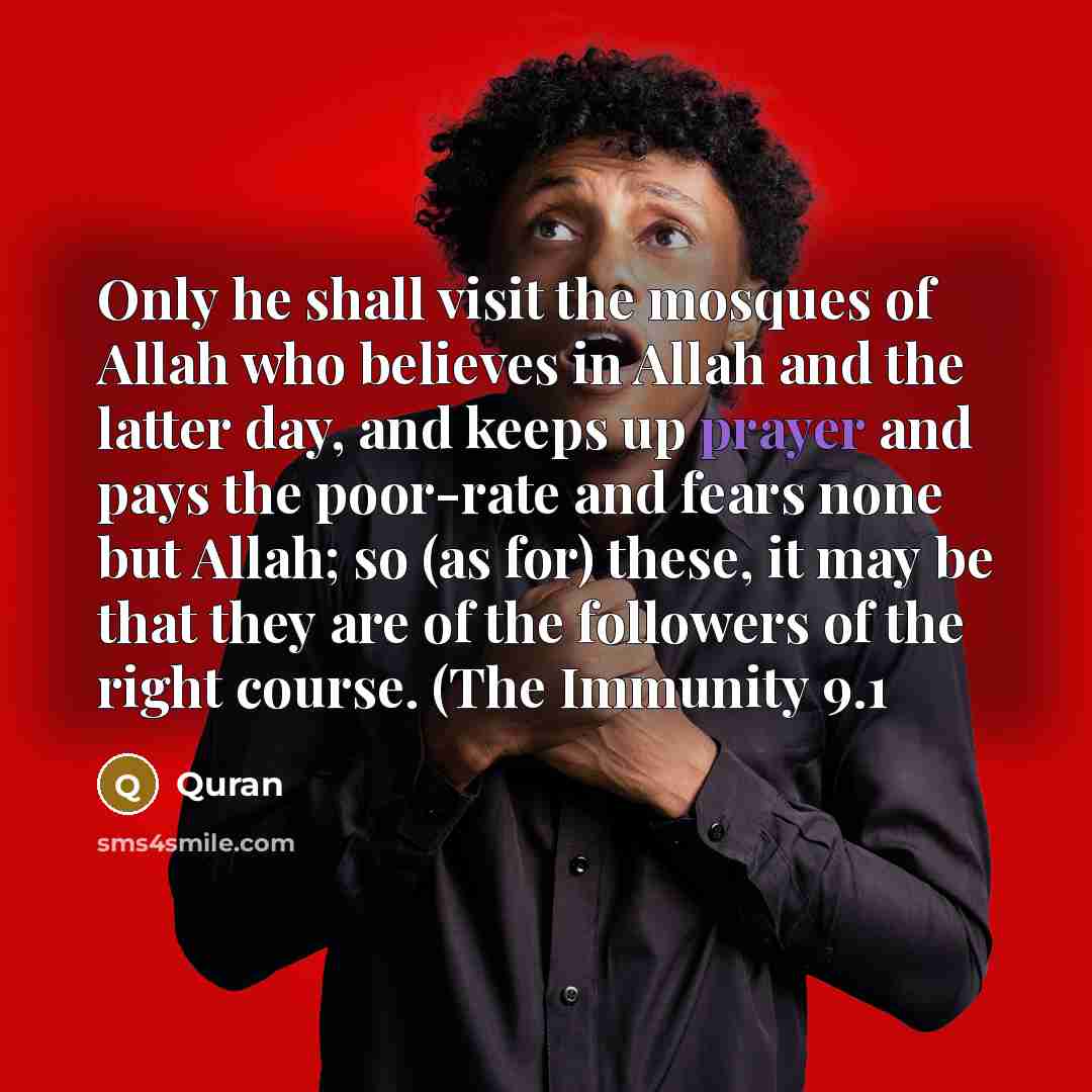 “Only he shall visit the mosques of Allah who believes…” quote by Quran