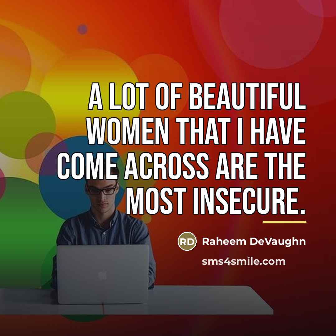 “A lot of beautiful women that I have come across…” quote by Raheem DeVaughn