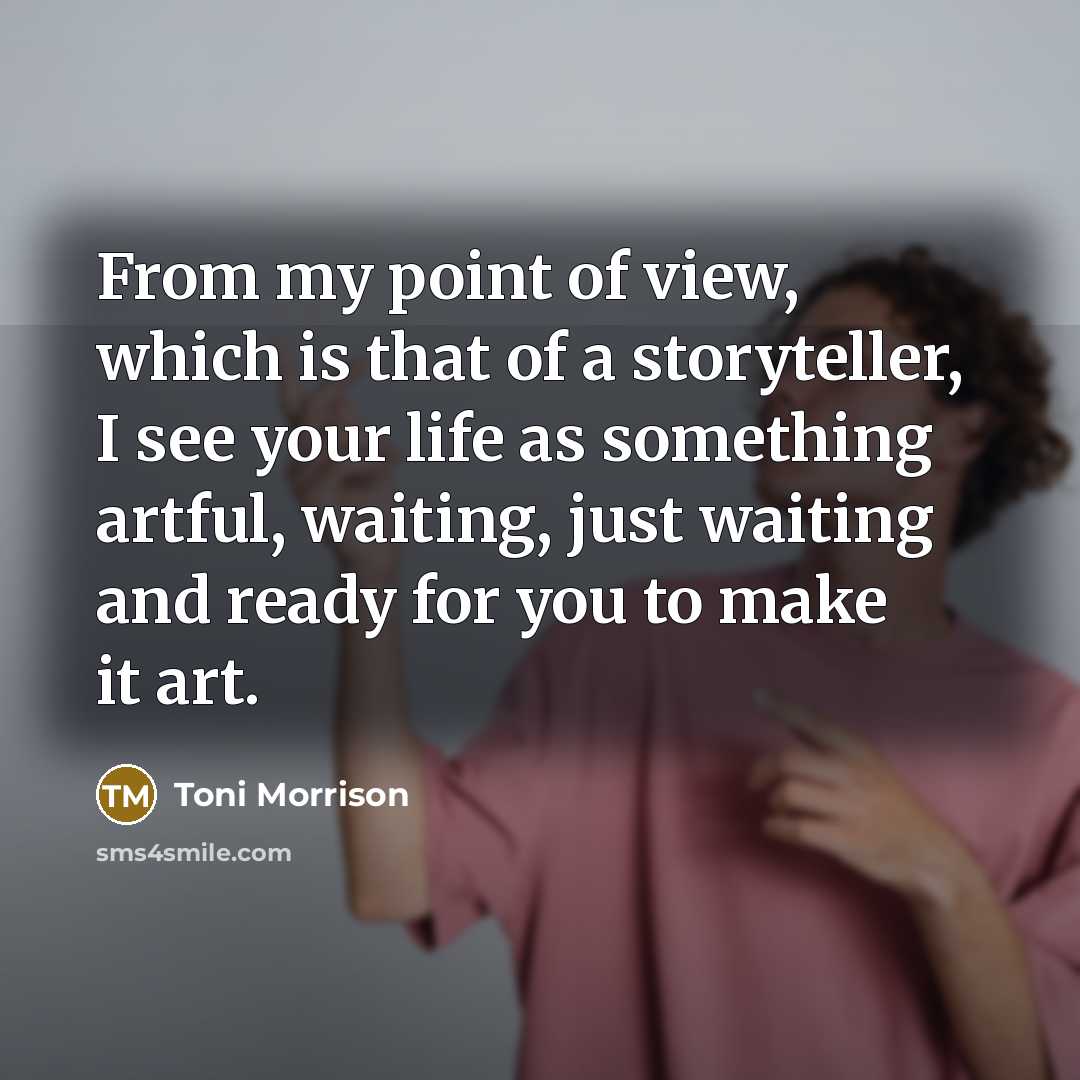 “From my point of view, which is that of a…” quote by Toni Morrison