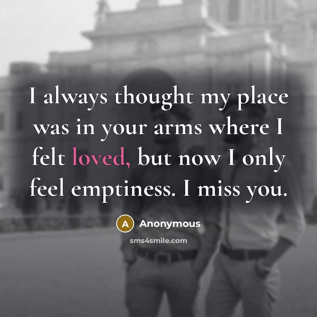 “I always thought my place was in your arms where…” quote by Anonymous
