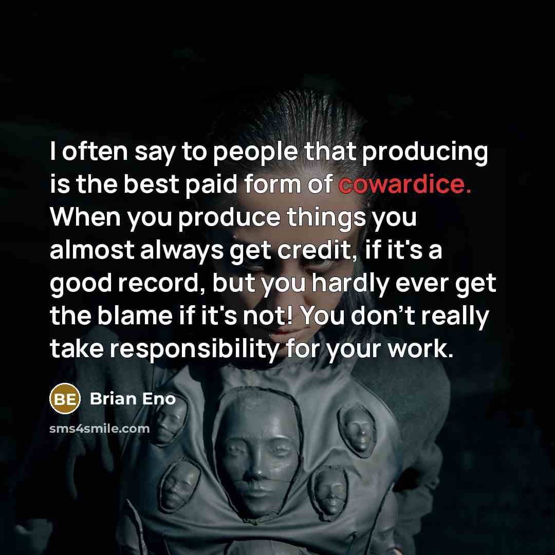 “I often say to people that producing is the best…” quote by Brian Eno