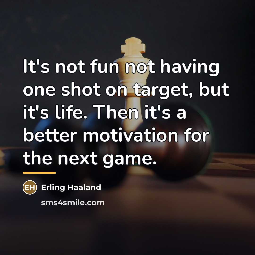 “It's not fun not having one shot on target, but…” quote by Erling Haaland