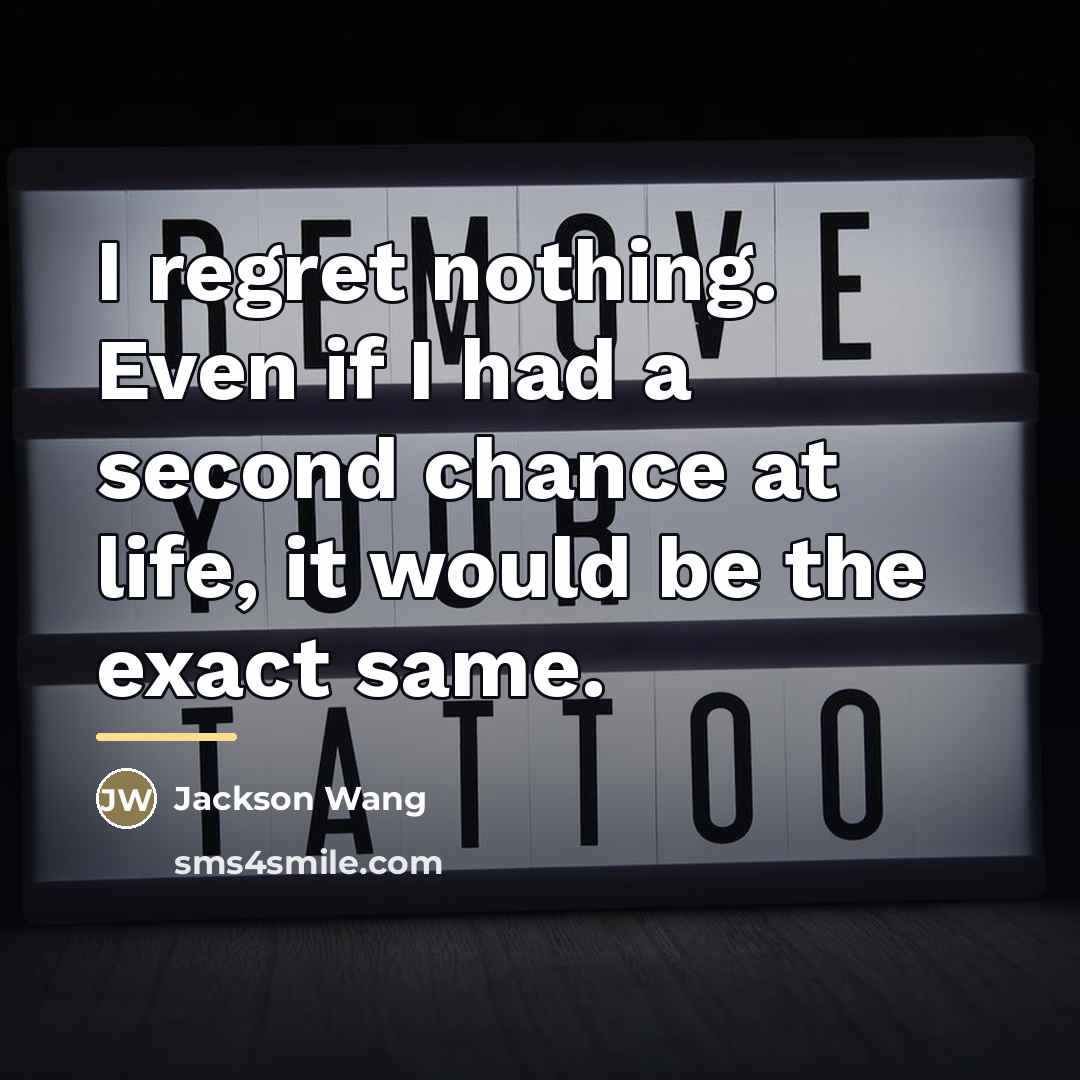 “I regret nothing. Even if I had a second chance…” quote by Jackson Wang