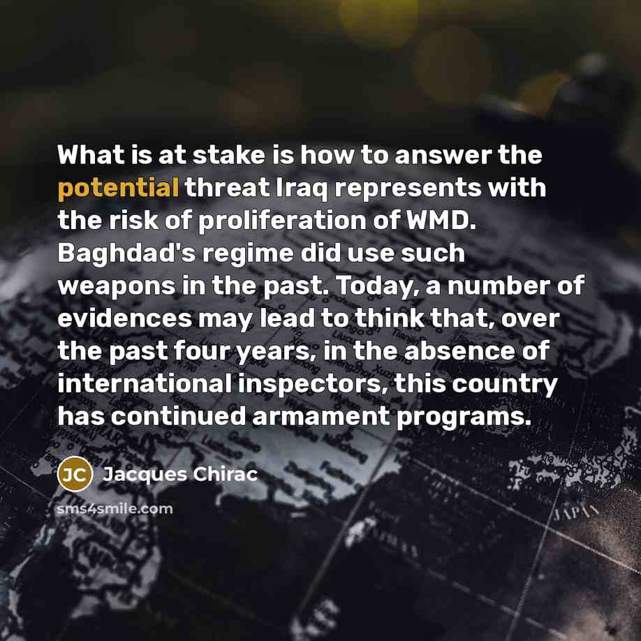 “What is at stake is how to answer the potential…” quote by Jacques Chirac
