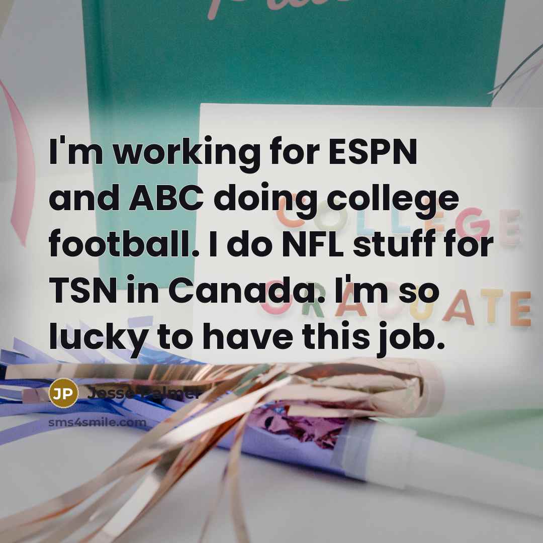 “I'm working for ESPN and ABC doing college football. I…” quote by Jesse Palmer