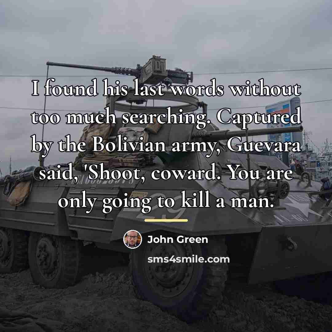 “I found his last words without too much searching. Captured…” quote by John Green