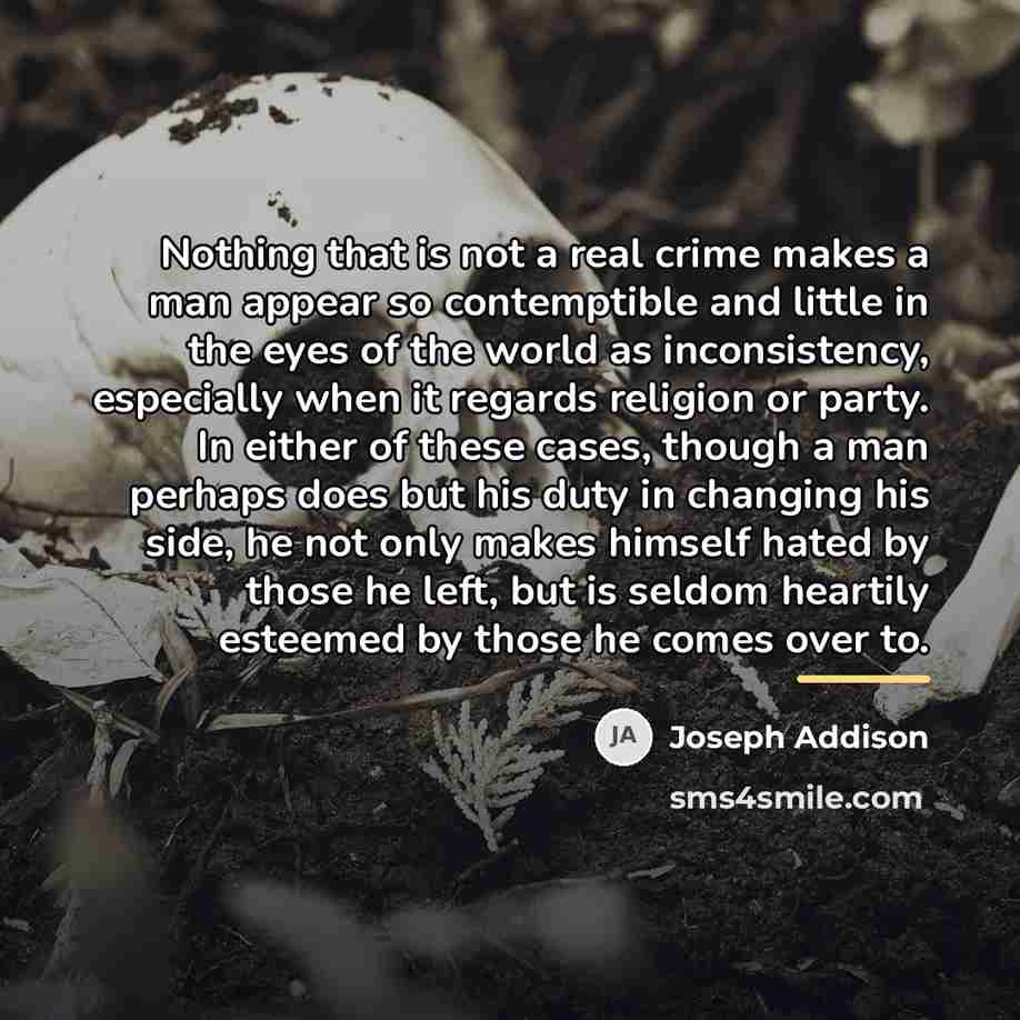 “Nothing that is not a real crime makes a man…” quote by Joseph Addison