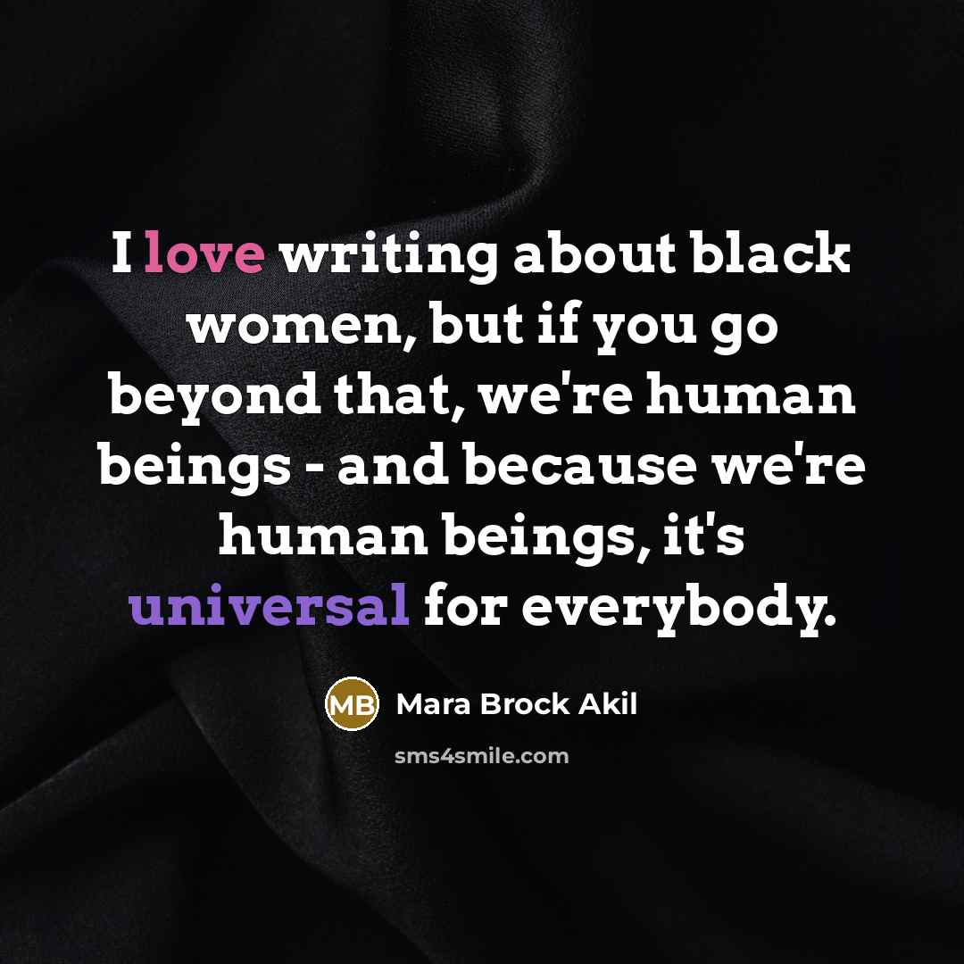 “I love writing about black women, but if you go…” quote by Mara Brock Akil