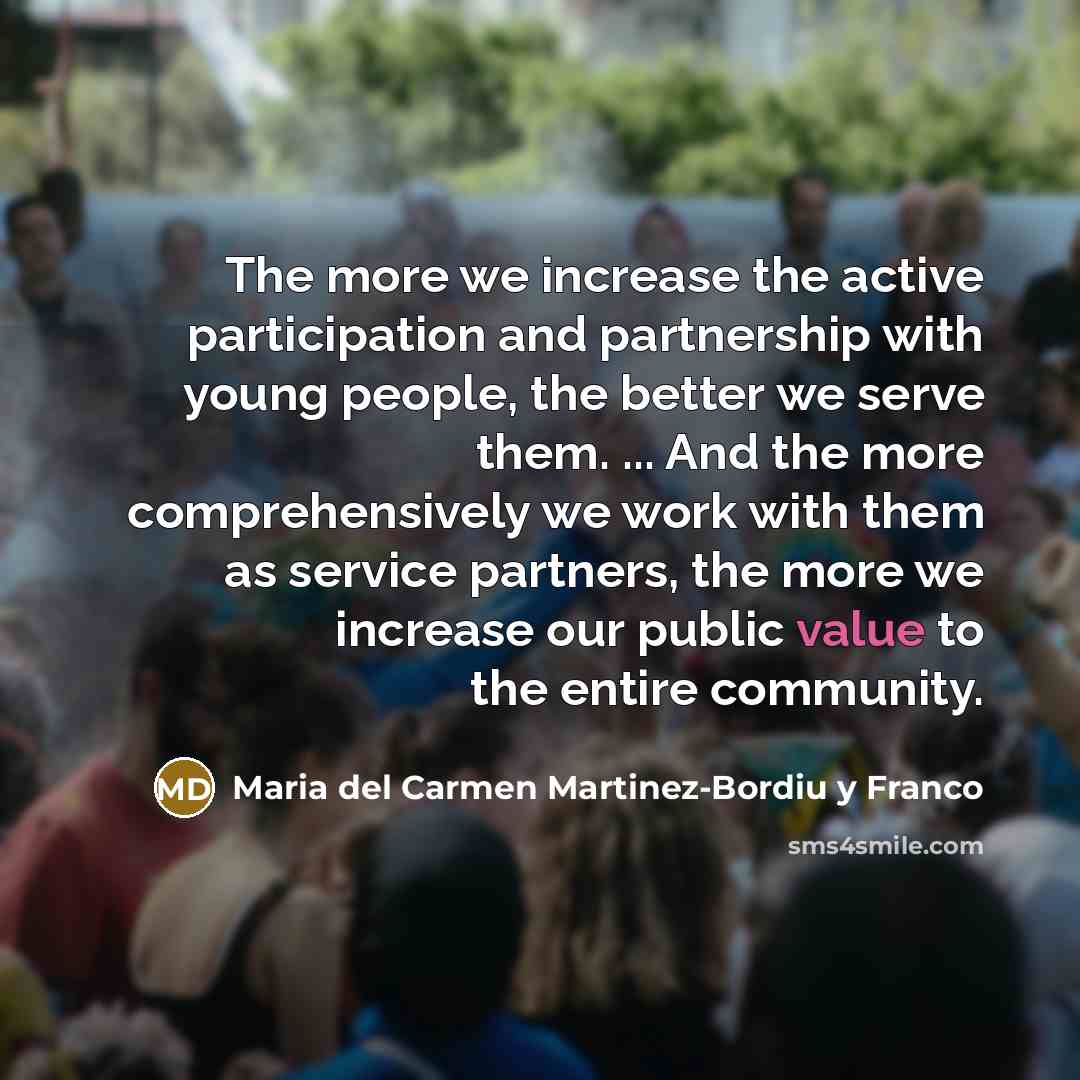 “The more we increase the active participation and partnership with…” quote by Maria del Carmen Martinez-Bordiu y Franco