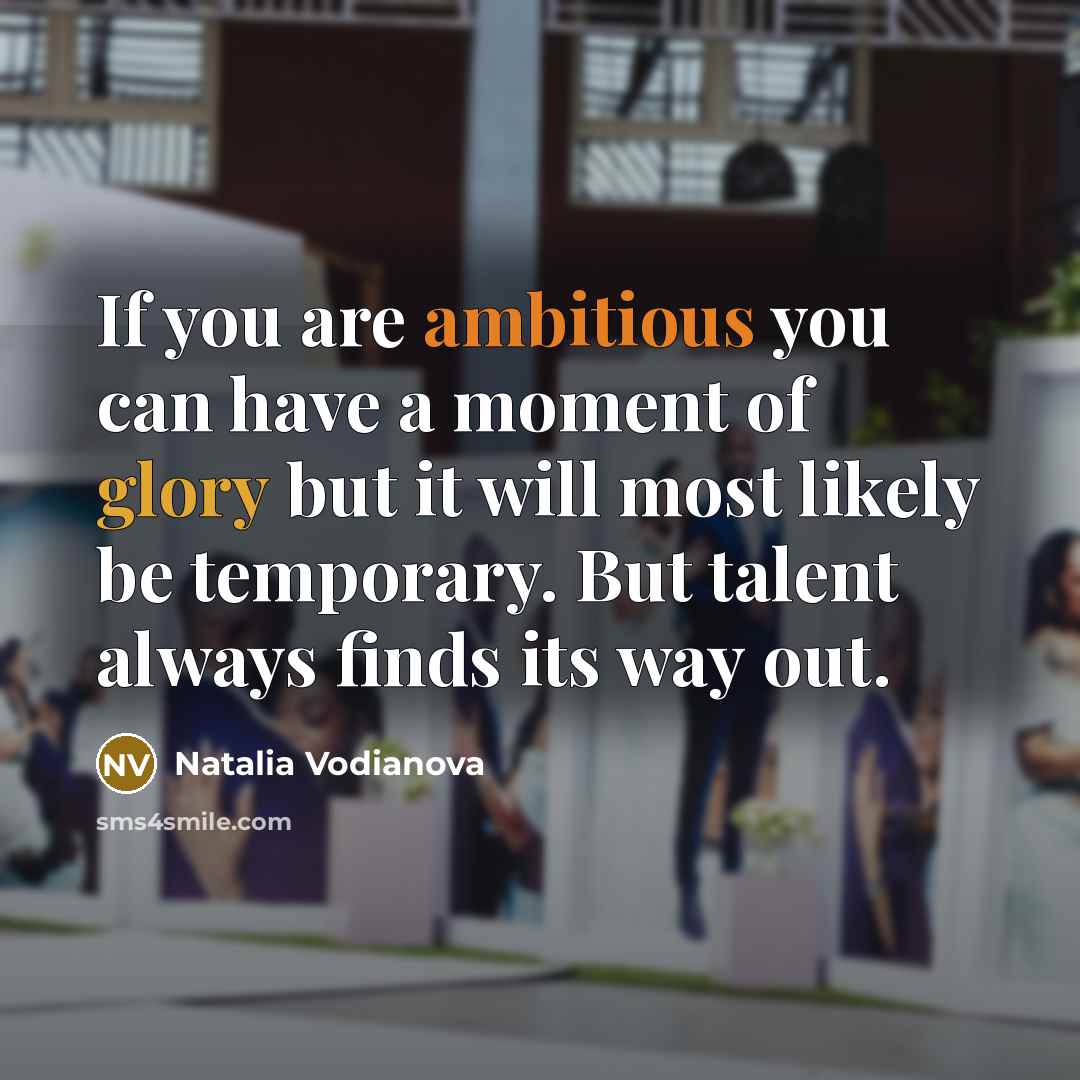 “If you are ambitious you can have a moment of…” quote by Natalia Vodianova