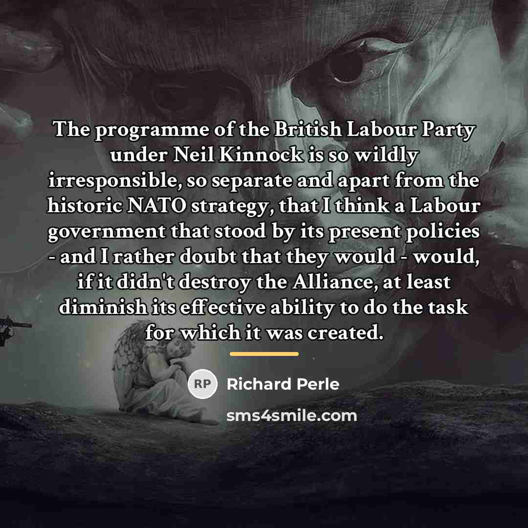 “The programme of the British Labour Party under Neil Kinnock…” quote by Richard Perle