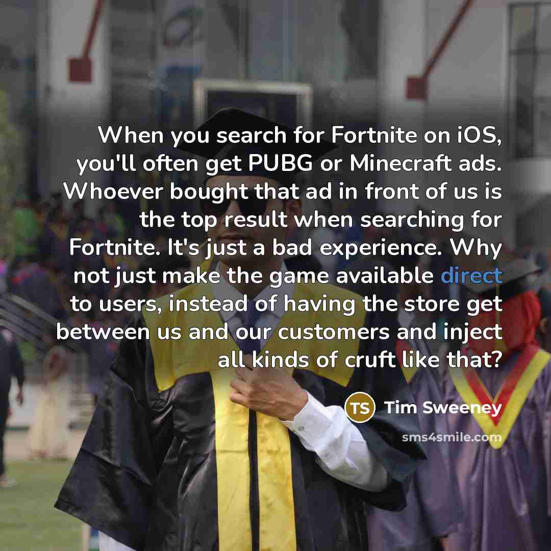 “When you search for Fortnite on iOS, you'll often get…” quote by Tim Sweeney