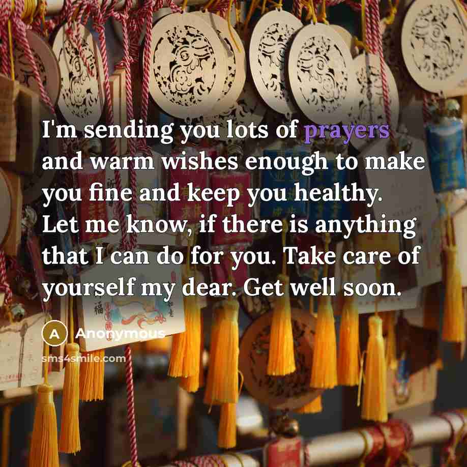 “I'm sending you lots of prayers and warm wishes enough…” quote by Anonymous