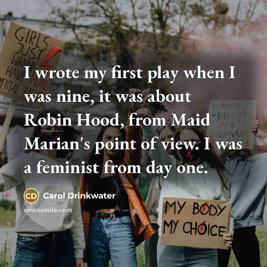 “I wrote my first play when I was nine, it…” quote by Carol Drinkwater