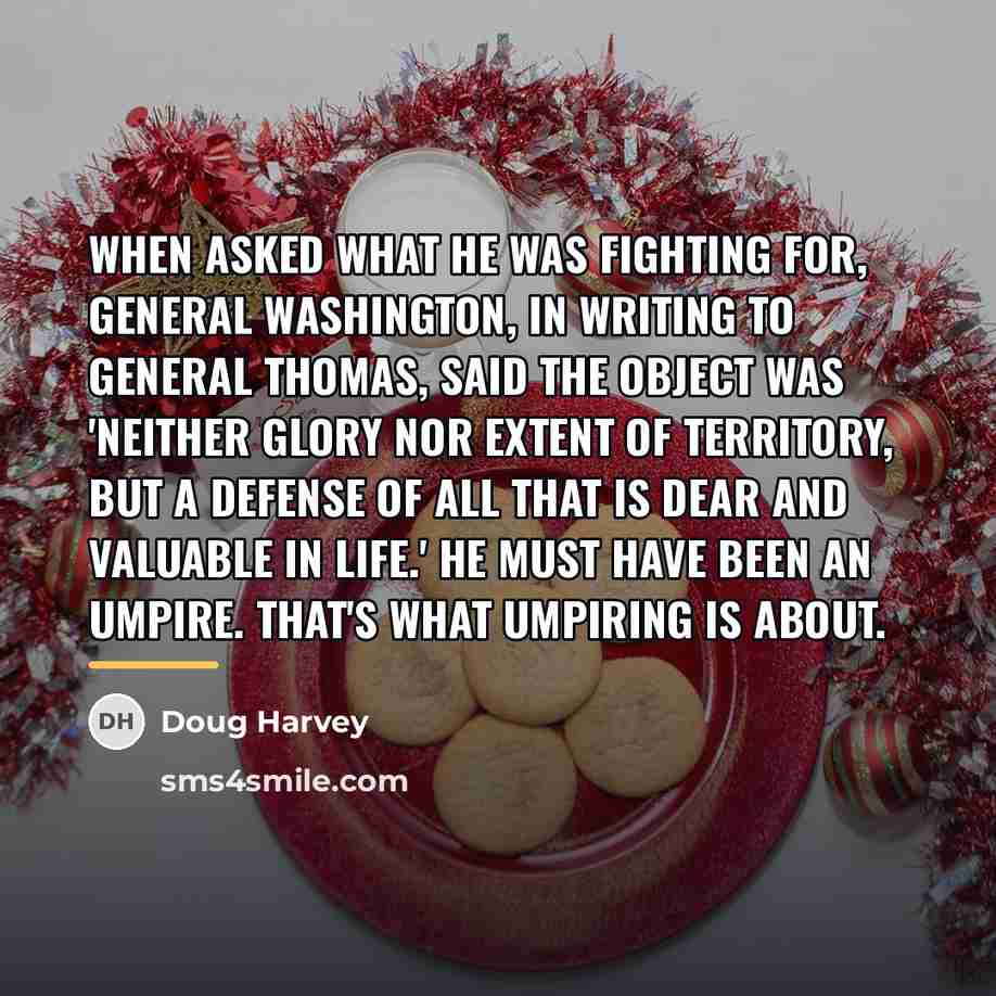 “When asked what he was fighting for, General Washington, in…” quote by Doug Harvey