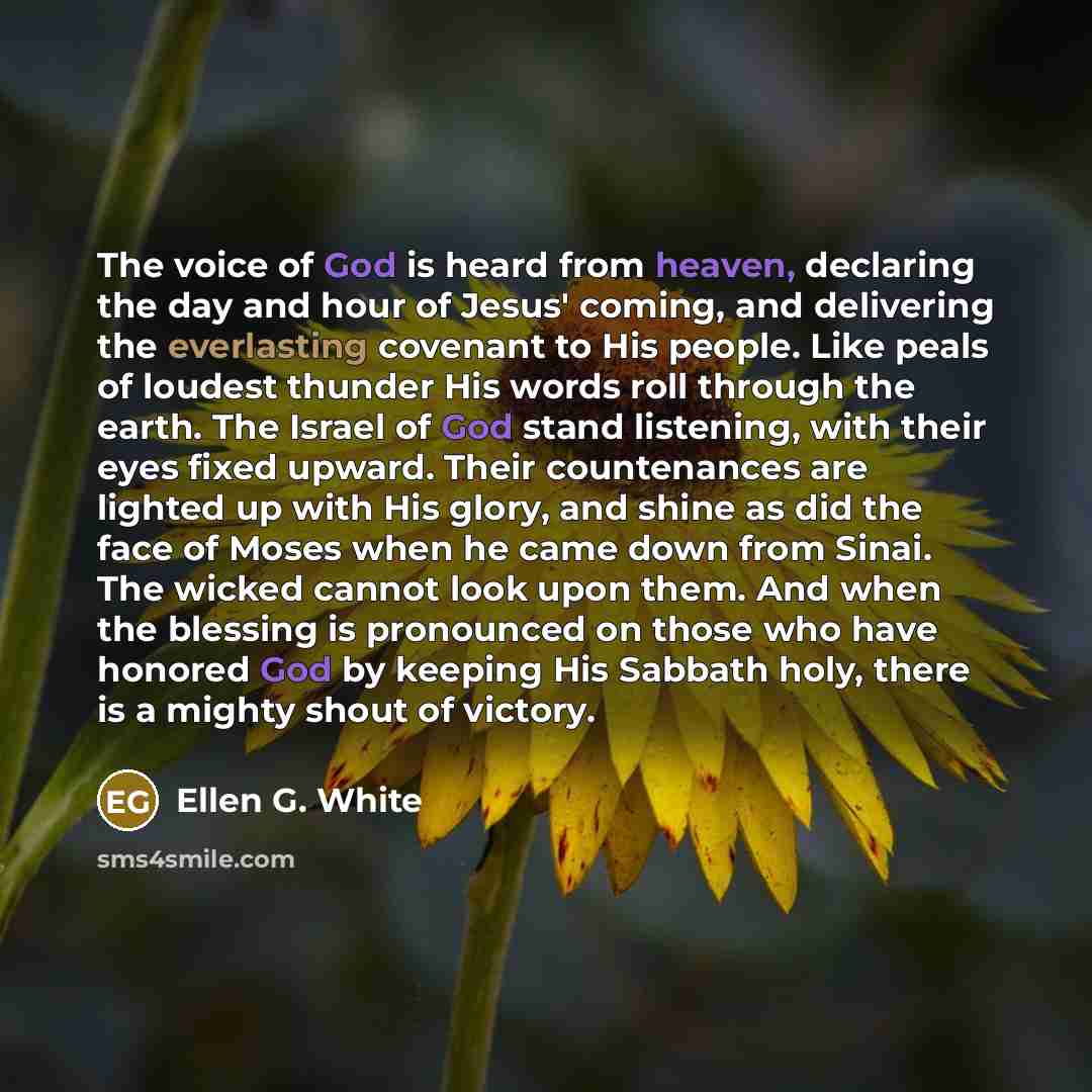 “The voice of God is heard from heaven, declaring the…” quote by Ellen G. White