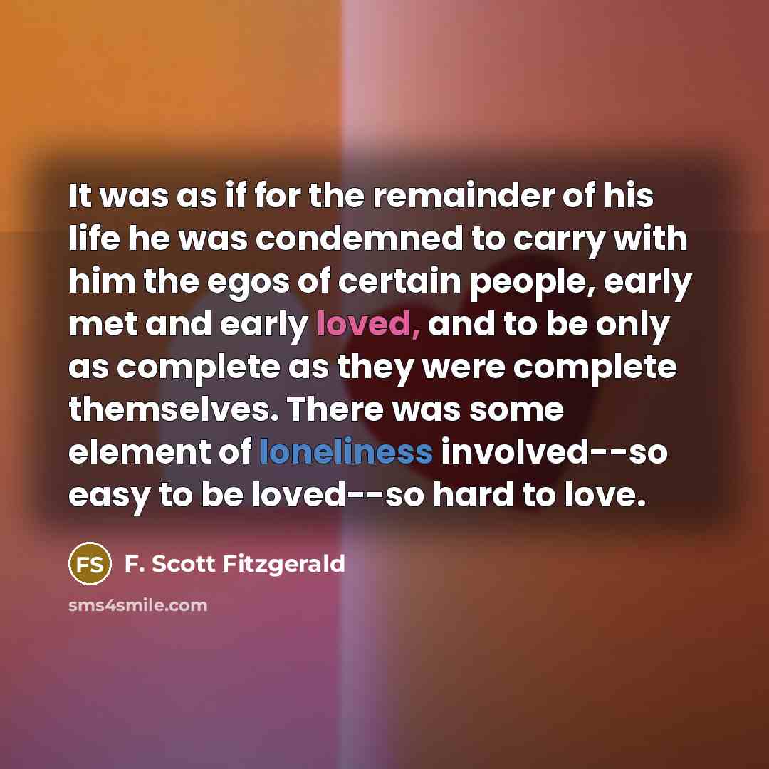 “It was as if for the remainder of his life…” quote by F. Scott Fitzgerald