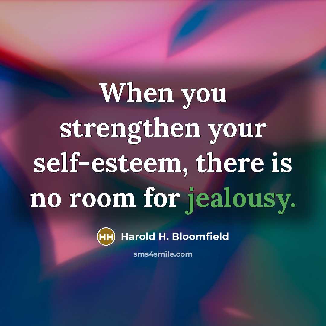 “When you strengthen your self-esteem, there is no room for…” quote by Harold H. Bloomfield