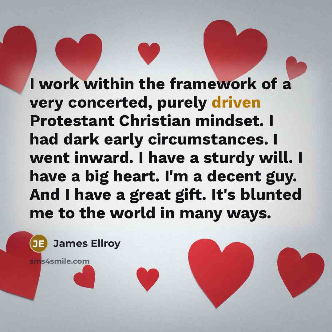 “I work within the framework of a very concerted, purely…” quote by James Ellroy