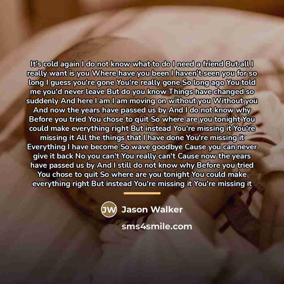 “It's cold again I do not know what to do…” quote by Jason Walker