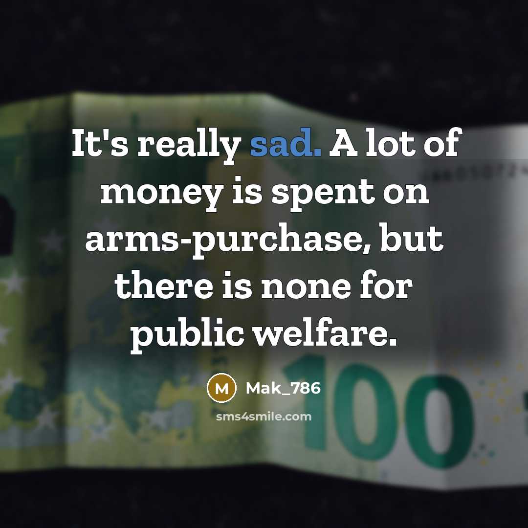 “It's really sad. A lot of money is spent on…” quote by Mak_786