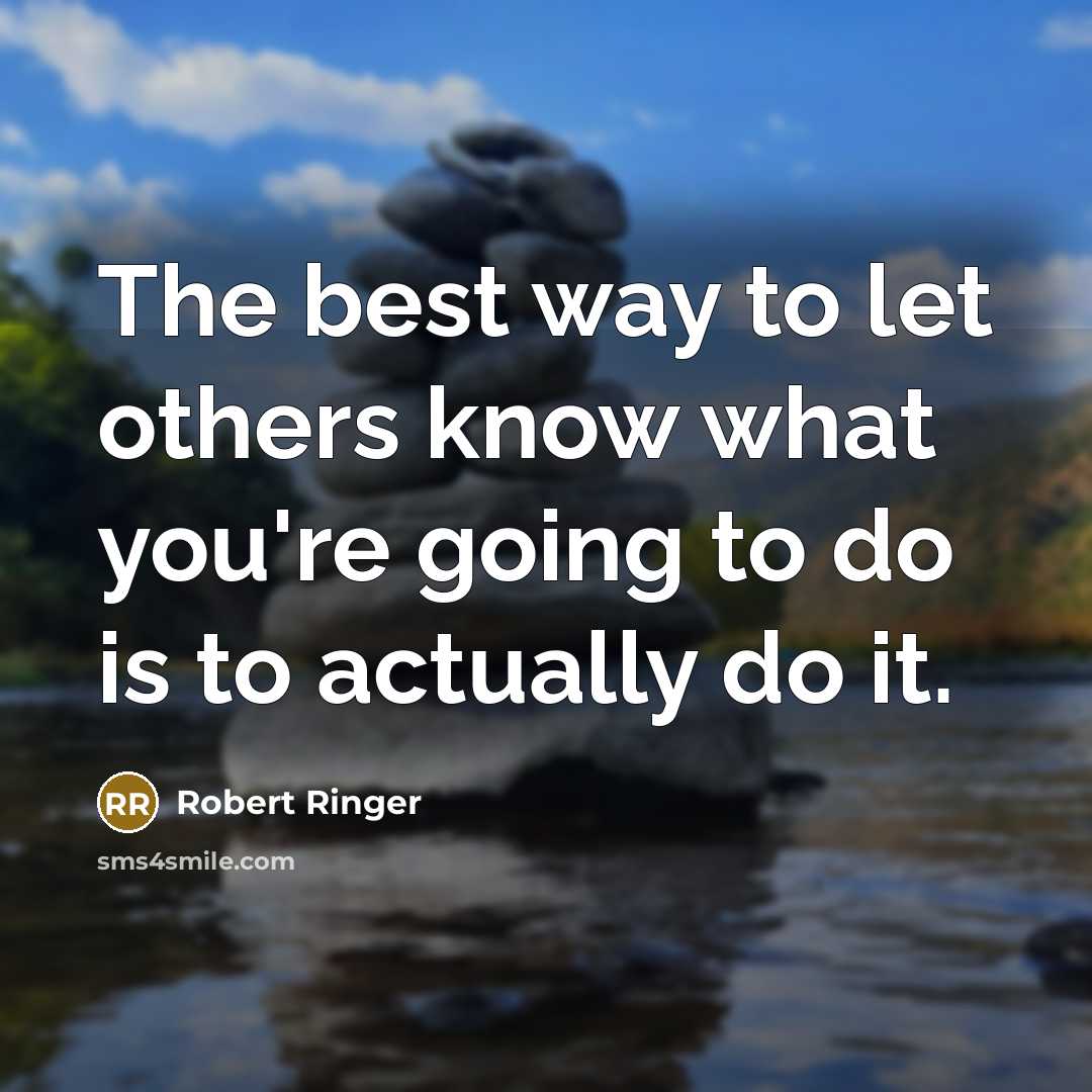 “The best way to let others know what you're going…” quote by Robert Ringer