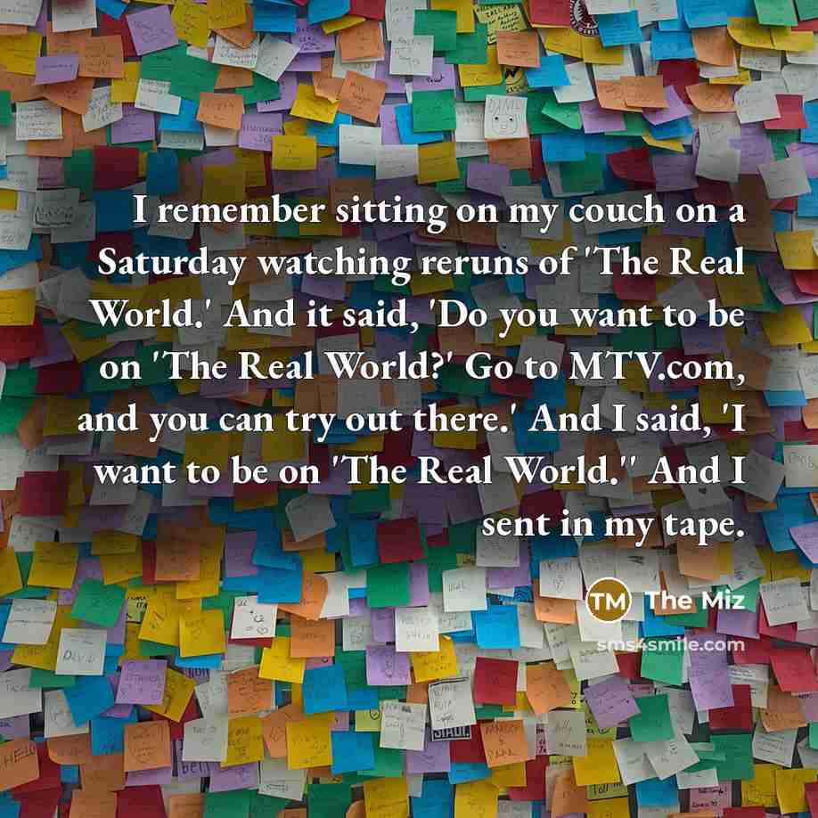 “I remember sitting on my couch on a Saturday watching…” quote by The Miz