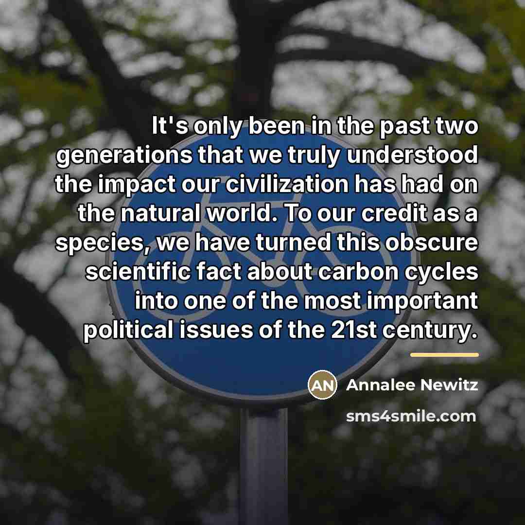 “It's only been in the past two generations that we…” quote by Annalee Newitz
