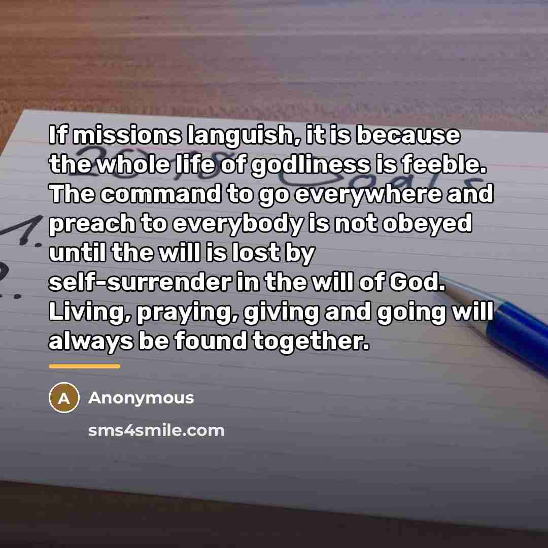 “If missions languish, it is because the whole life of…” quote by Anonymous