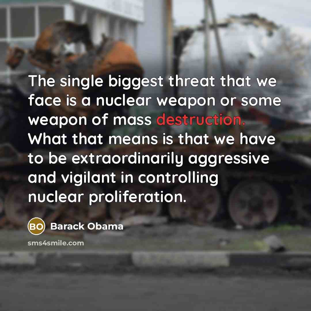 “The single biggest threat that we face is a nuclear…” quote by Barack Obama