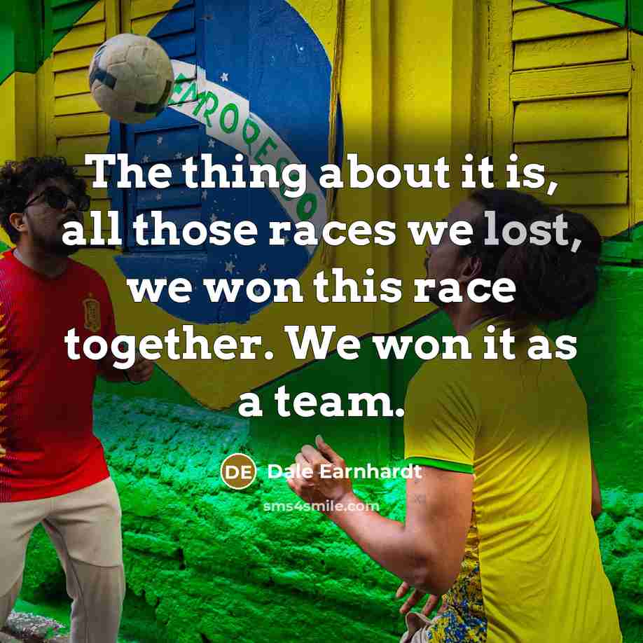 “The thing about it is, all those races we lost,…” quote by Dale Earnhardt
