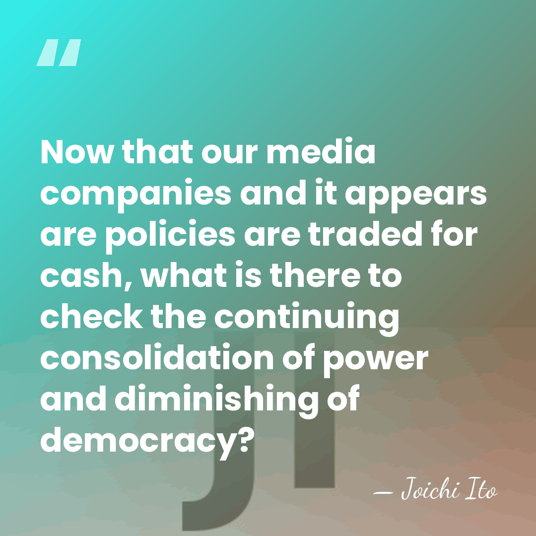 Now that our media companies and it appears are policies are traded&hellip; - Joichi Ito