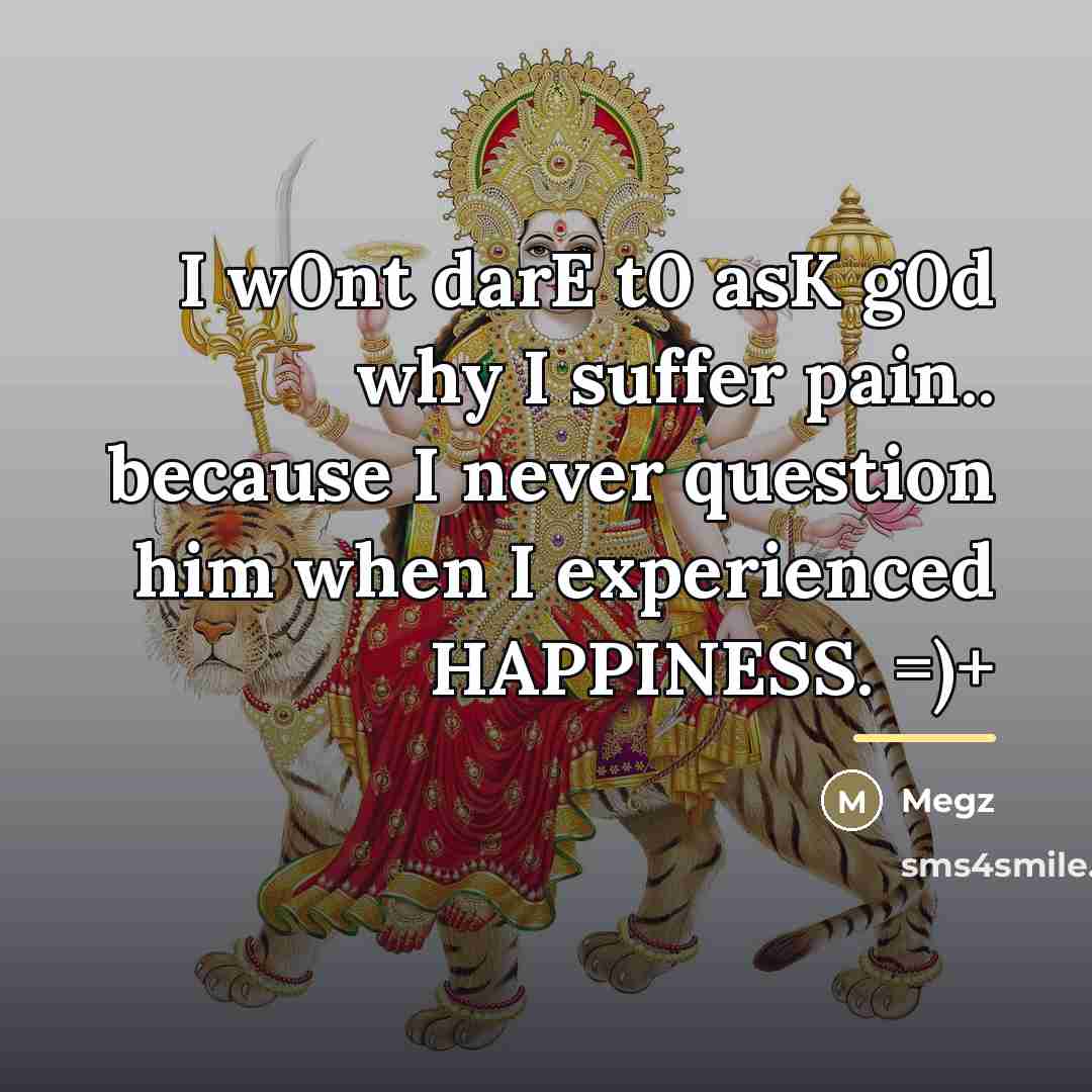 “I w0nt darE t0 asK g0d why I suffer pain..…” quote by Megz