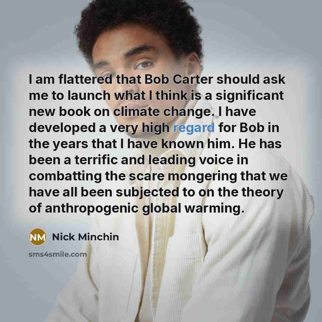 “I am flattered that Bob Carter should ask me to…” quote by Nick Minchin