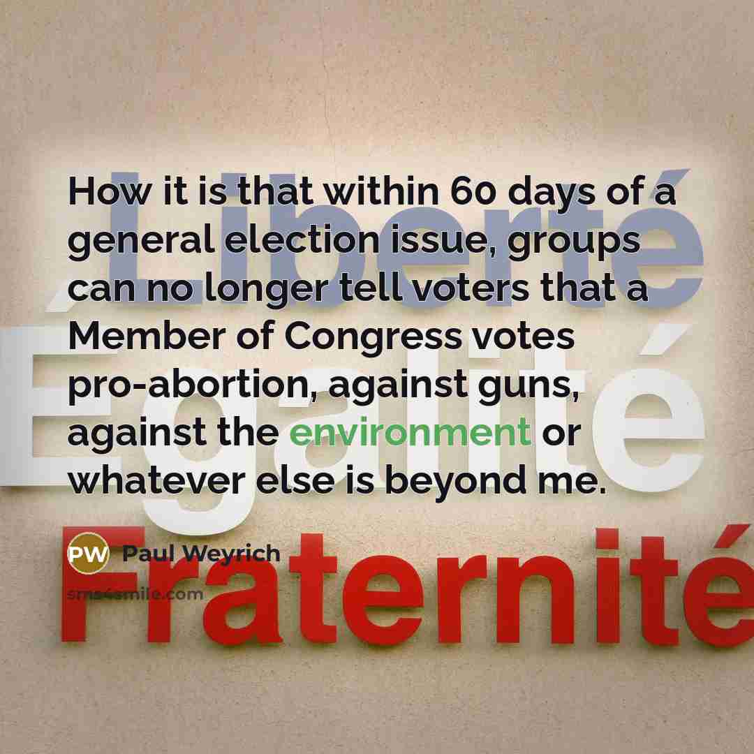 “How it is that within 60 days of a general…” quote by Paul Weyrich