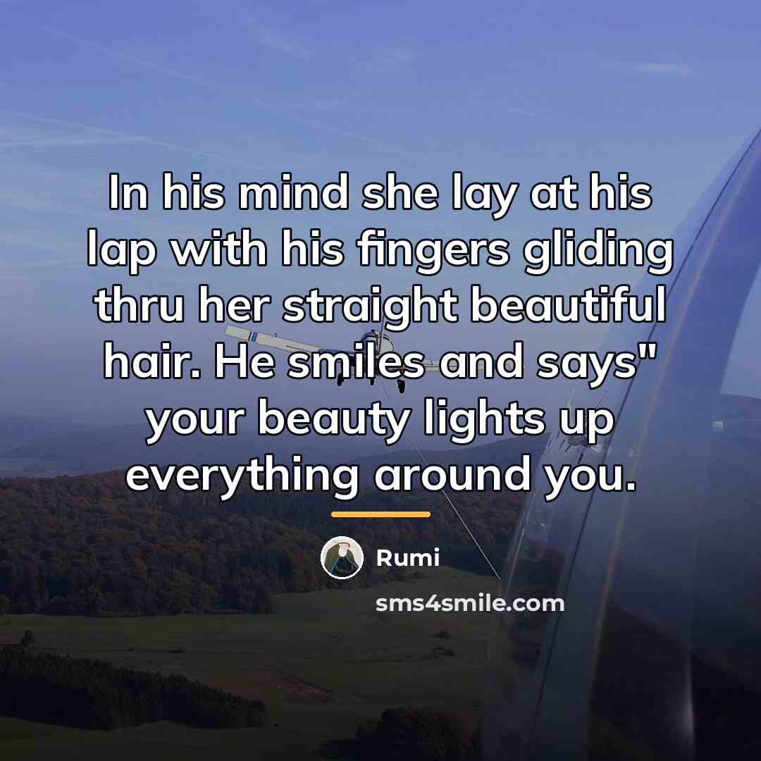 “In his mind she lay at his lap with his…” quote by Rumi
