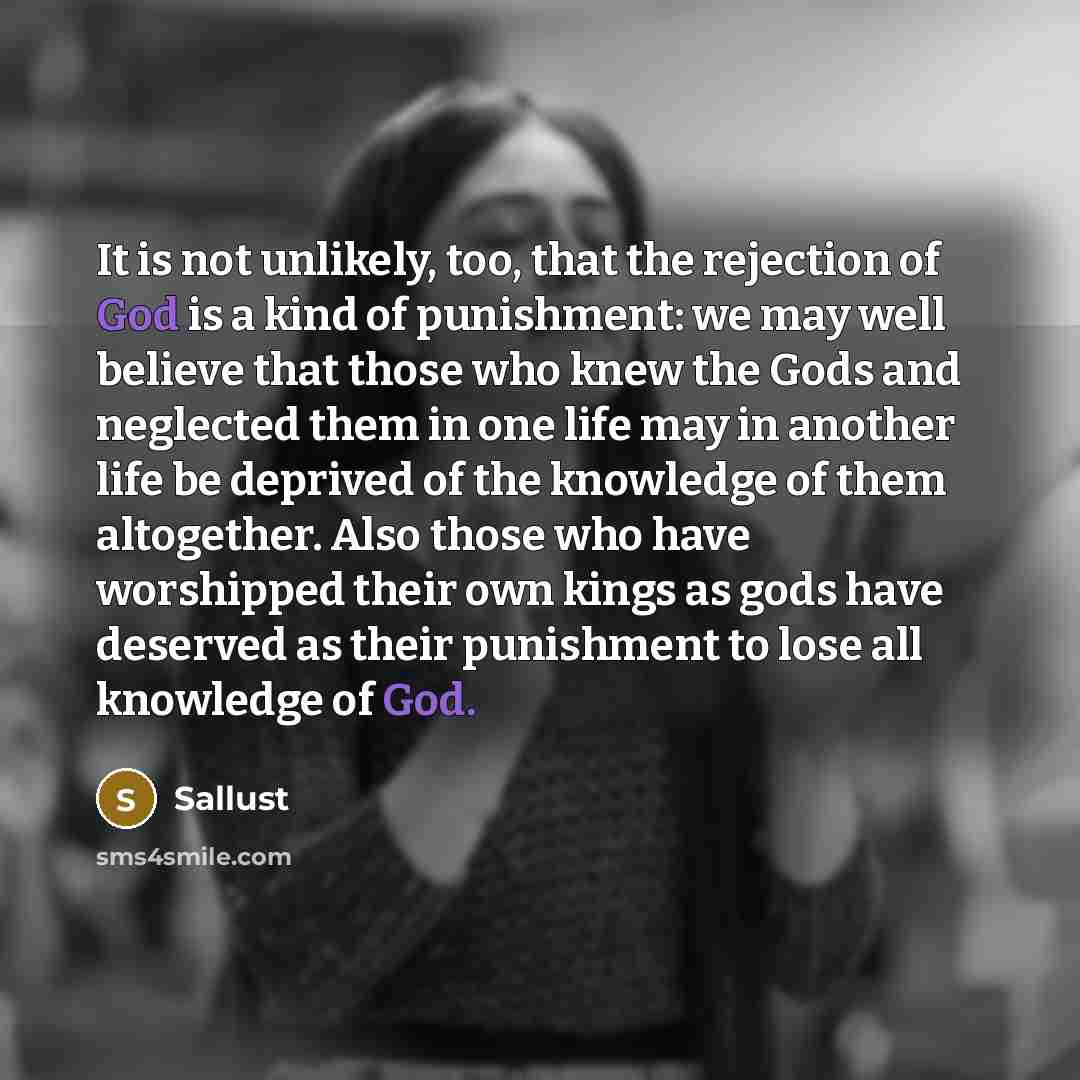 “It is not unlikely, too, that the rejection of God…” quote by Sallust