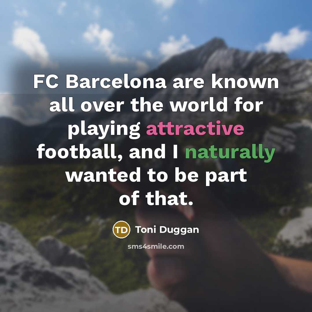 “FC Barcelona are known all over the world for playing…” quote by Toni Duggan