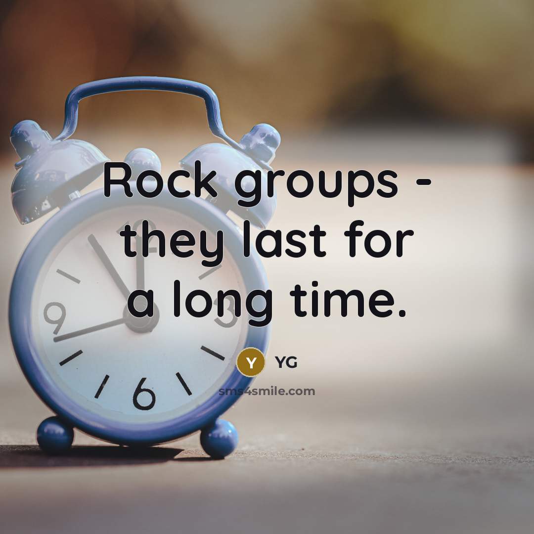 “Rock groups - they last for a long time.…” quote by YG