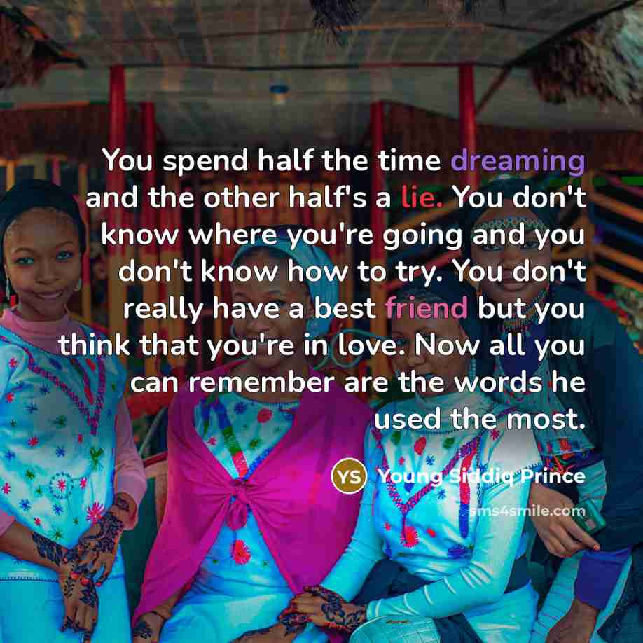 “You spend half the time dreaming and the other half's…” quote by Young Siddiq Prince