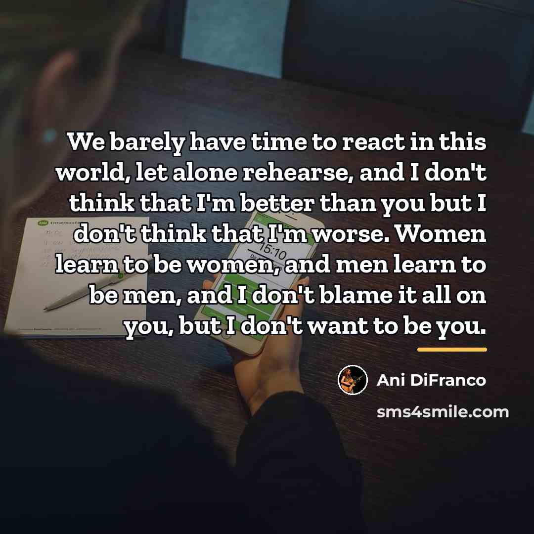 “We barely have time to react in this world, let…” quote by Ani Difranco