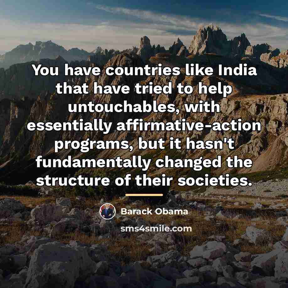 “You have countries like India that have tried to help…” quote by Barack Obama