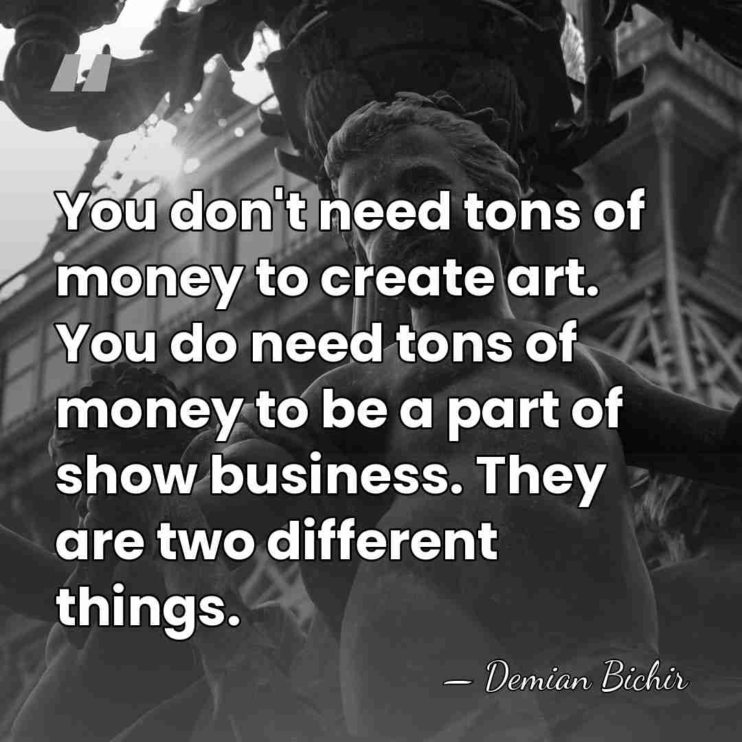 You don't need tons of money to create art. You do need&hellip; - Demian Bichir