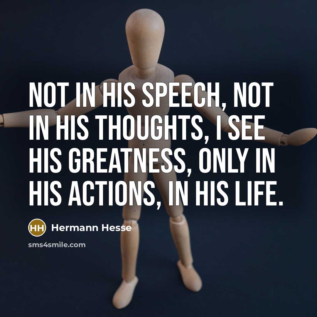 “Not in his speech, not in his thoughts, I see…” quote by Hermann Hesse