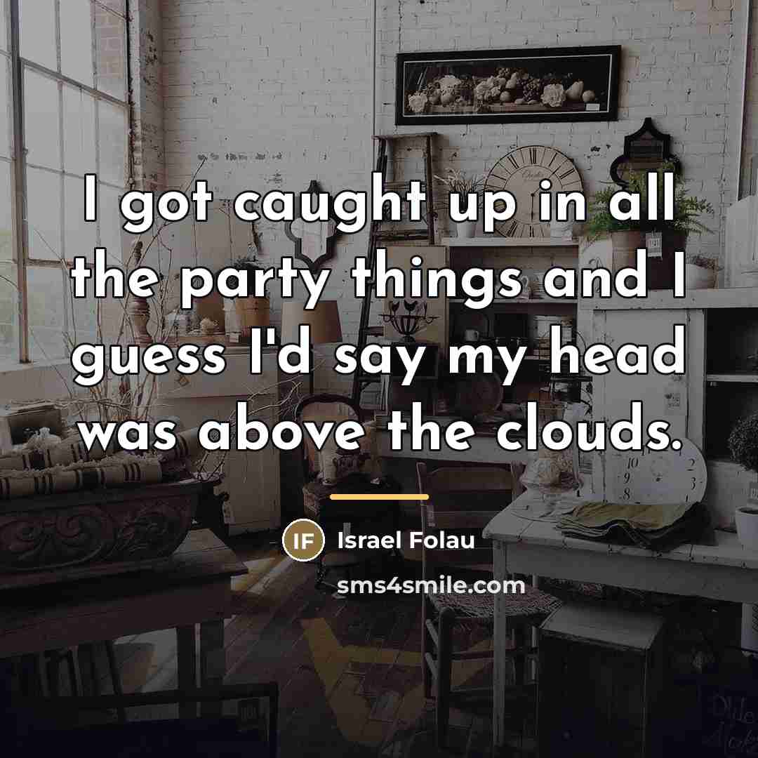 “I got caught up in all the party things and…” quote by Israel Folau