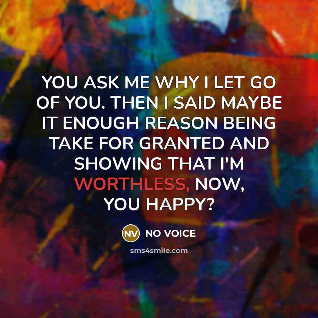 “YOU ASK ME WHY I LET GO OF YOU. THEN…” quote by NO VOICE