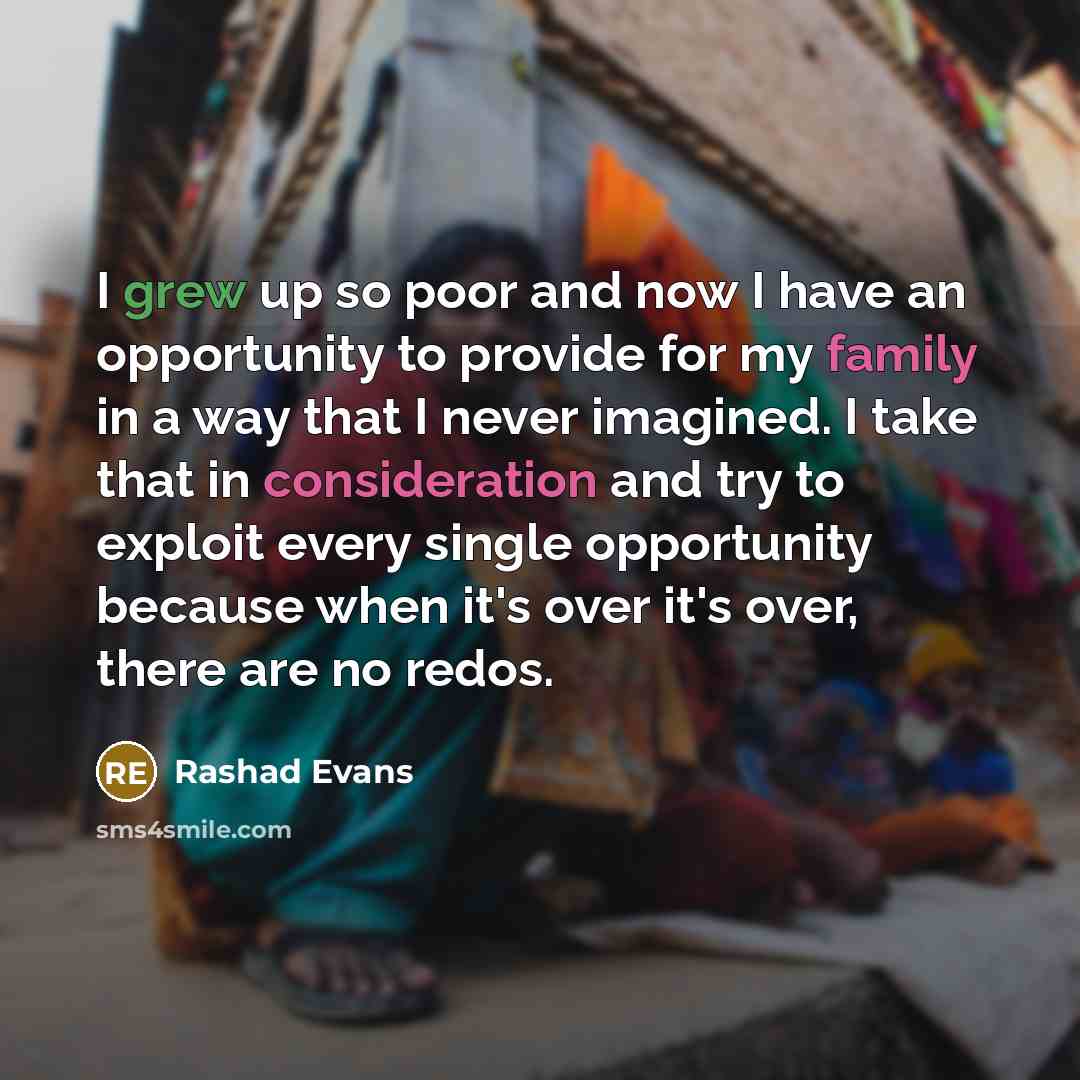 “I grew up so poor and now I have an…” quote by Rashad Evans