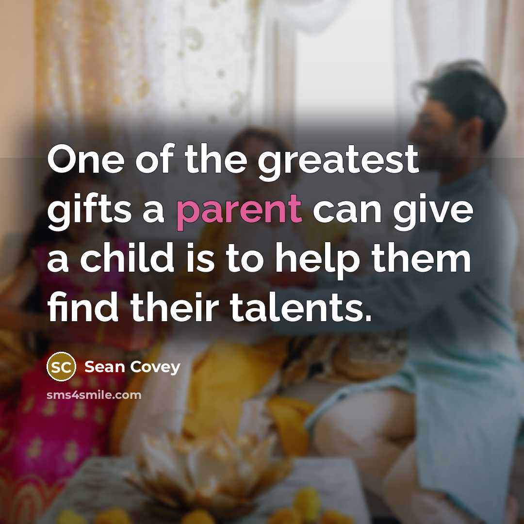 “One of the greatest gifts a parent can give a…” quote by Sean Covey